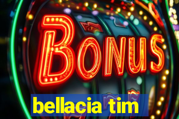 bellacia tim